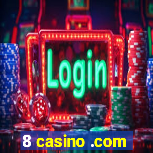 8 casino .com